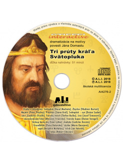 Tri prúty kráľa Svätopluka (nahrávka v dvoch častiach)